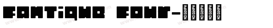 Fantique Four字体转换